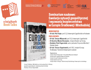Seminarium naukowe: Ewolucja sytuacji geopolitycznej i wyzwania bezpieczeństwa w Europie Środkowej i Wschodniej