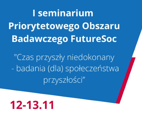 miniatura I. seminarium Priorytetowego Obszaru Badawczego FutureSoc