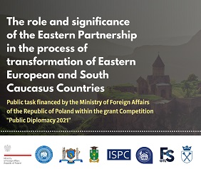 miniatura Realizacja międzynarodowego projektu badawczego „Rola i znaczenie Partnerstwa Wschodniego w procesie transformacji państw Europy Wschodniej i Kaukazu Południowego”. Doświadczenie Armenii