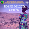 miniatura „Różne oblicza Afryki” - wystawa zdjęć Prof. Roberta Kłosowicza w ramach obchodów 50-lecia Muzeum Afrykanistycznego w Olkuszu